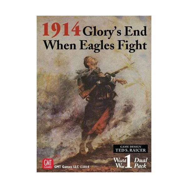 1914: Glory's End / When Eagles Fight