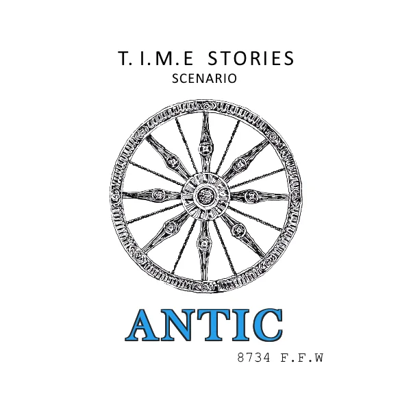 T.I.M.E. Stories: Antic