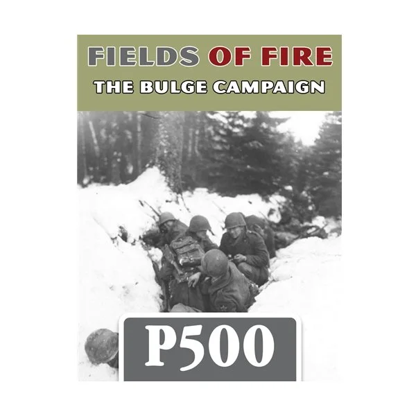 Fields of Fire: The Bulge Campaign