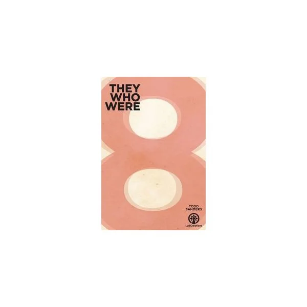 They Who Were 8