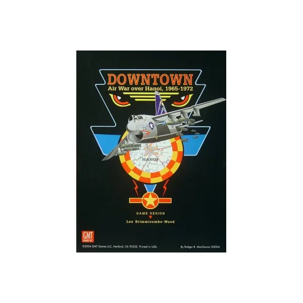 Downtown: Air War Over Hanoi, 1965-1972