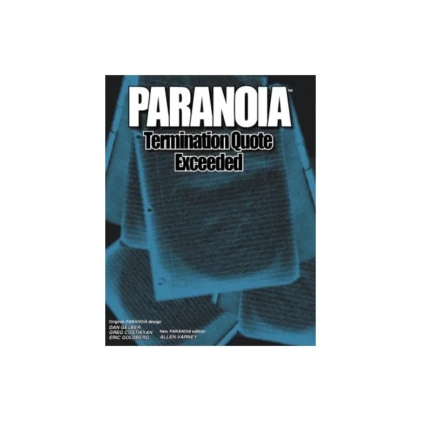 Paranoia: Termination Quota Exceeded
