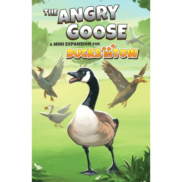 Ducks in Tow: The Angry Goose Mini-Expansion
