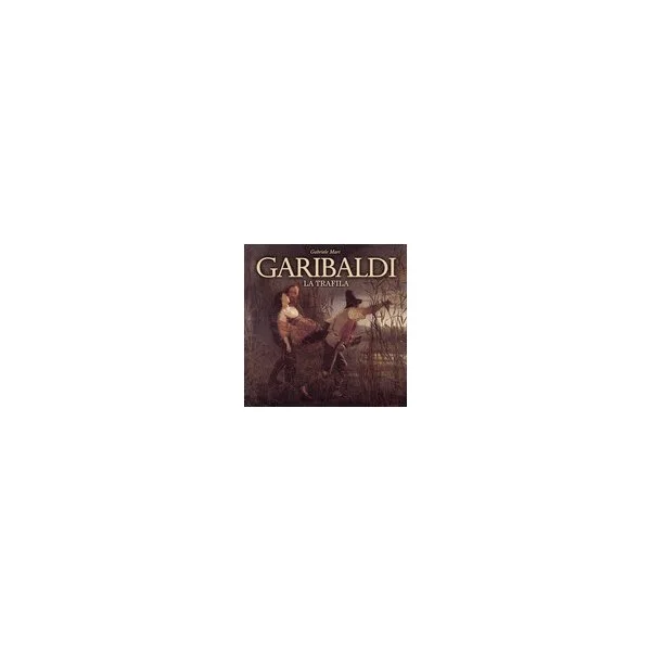 Garibaldi: La Trafila