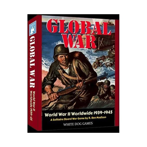 Global War: World War II Worldwide 1939-1945