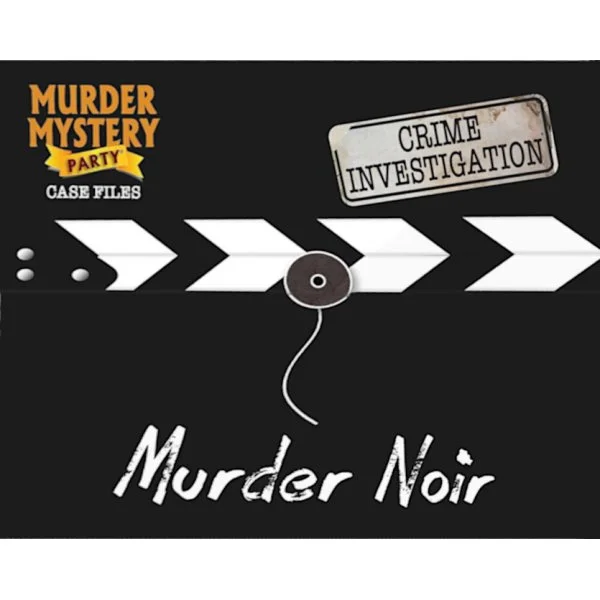 Murder Mystery Party Case Files: Murder Noir
