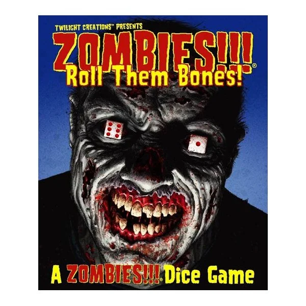 Zombies!!! Roll Them Bones!