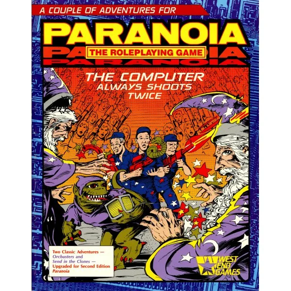 Paranoia: The Computer Always Shoots Twice
