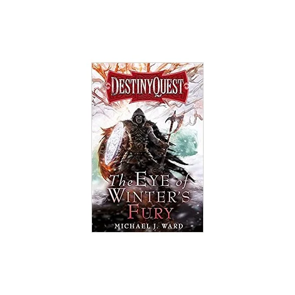 Destiny Quest 3: The Eye of Winter's Fury