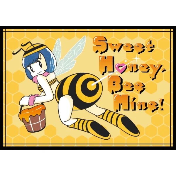 Sweet Honey, Bee Mine!