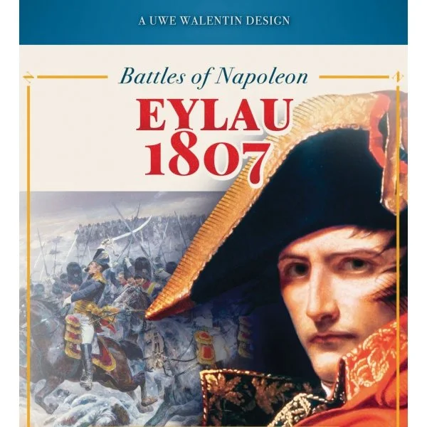 Battles of Napoleon - Eylau 1807 Vol.1