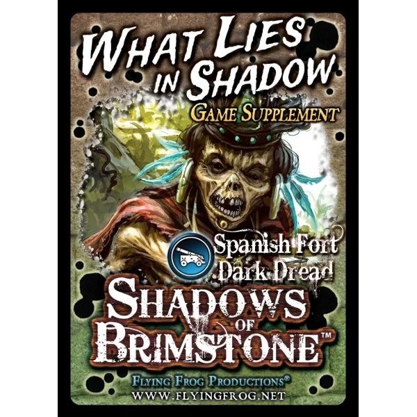 Shadows of Brimstone Adventures: What Lies In Shadow Game Supplement