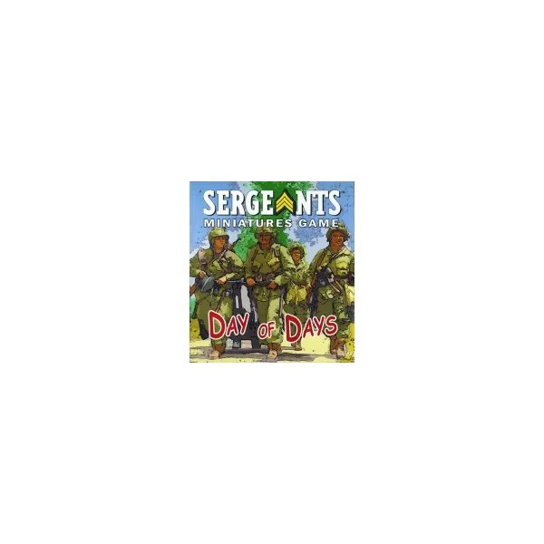 Sergeants Miniatures Game: Day of Days