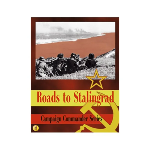 Campaign Commander Volume I: Roads to Stalingrad