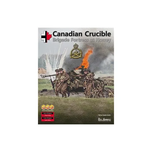 Canadian Crucible: Brigade Fortress at Norrey