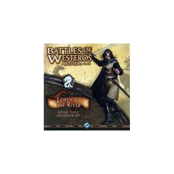 Battles of Westeros: Lords of the River