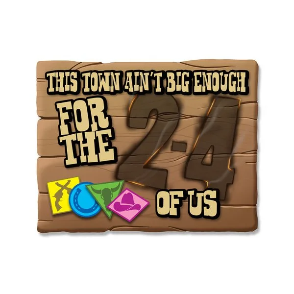 This Town Ain't Big Enough for the 2-4 Of Us