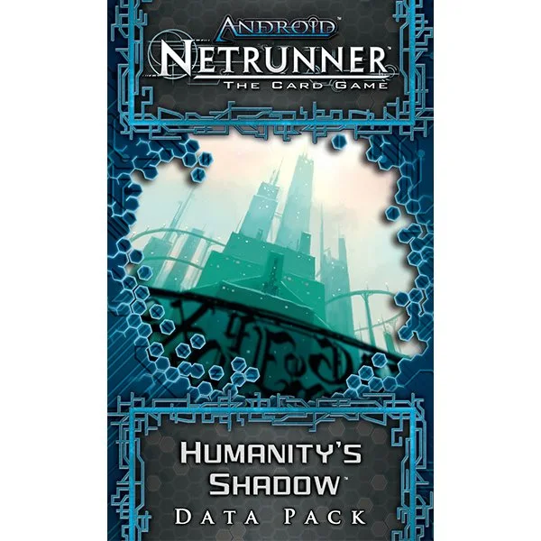 Android: Netrunner - Humanity's Shadow