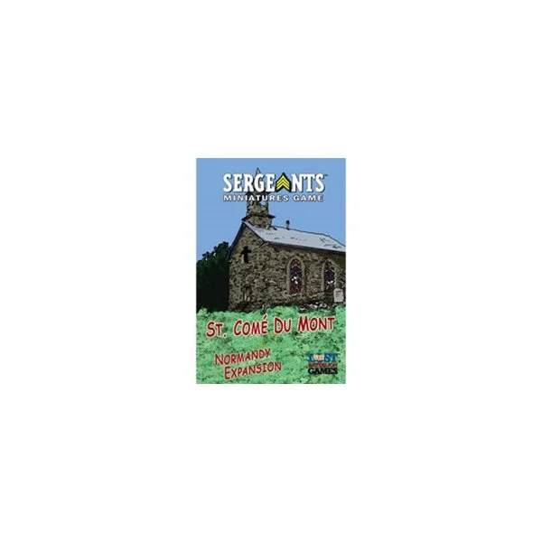 Sergeants Miniatures Game: Saint-Côme-du-Mont Expansion