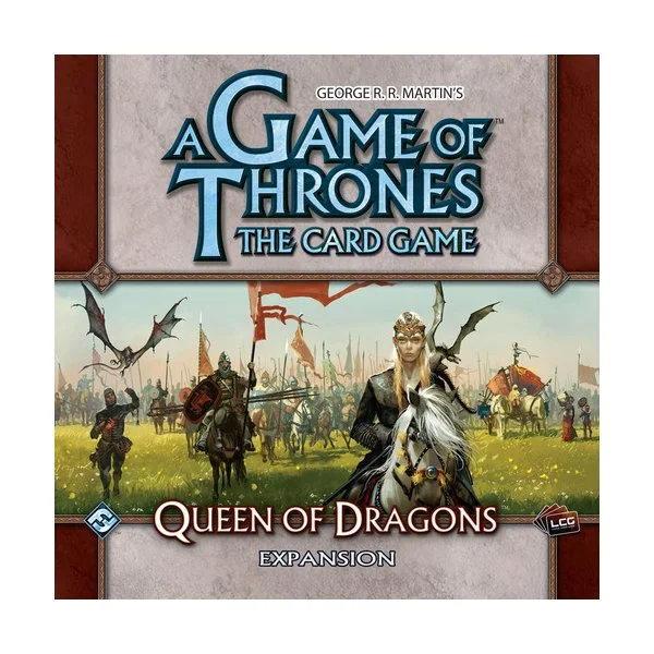 A Game of Thrones: The Card Game - Queen of Dragons