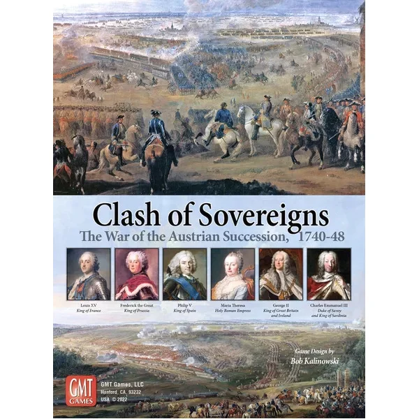 Clash of Sovereigns: The War of the Austrian Succession, 1740-48