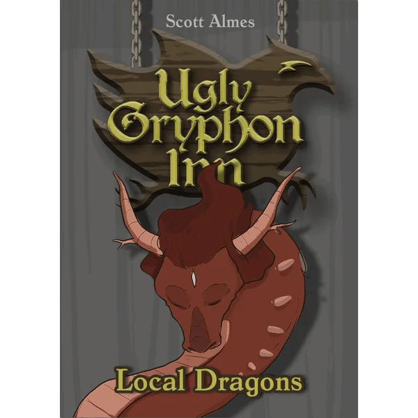 Ugly Gryphon Inn: Local Dragons