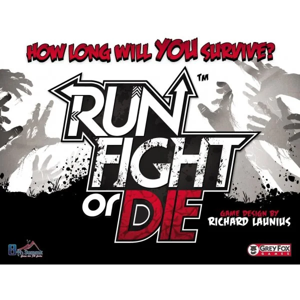 Run, Fight or Die!