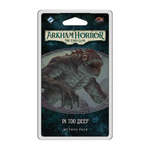 Arkham Horror: The Card Game – The Innsmouth Conspiracy. In Too Deep