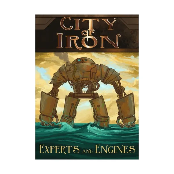 City of Iron: Experts and Engines
