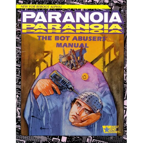 Paranoia: The Bot Abusers' Manual