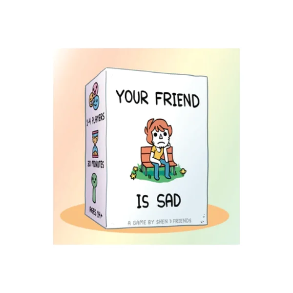 Your Friend is Sad