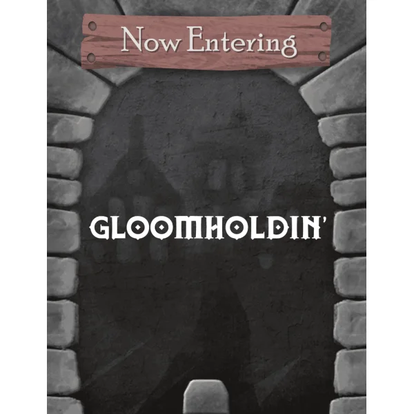 Gloomholdin’