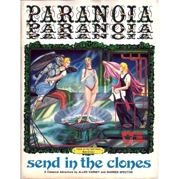 Paranoia: Send in the Clones