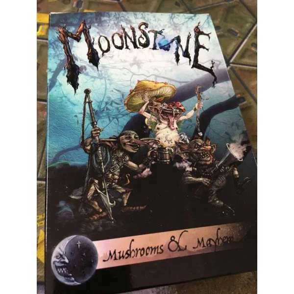 Moonstone: Mushrooms & Mayhem