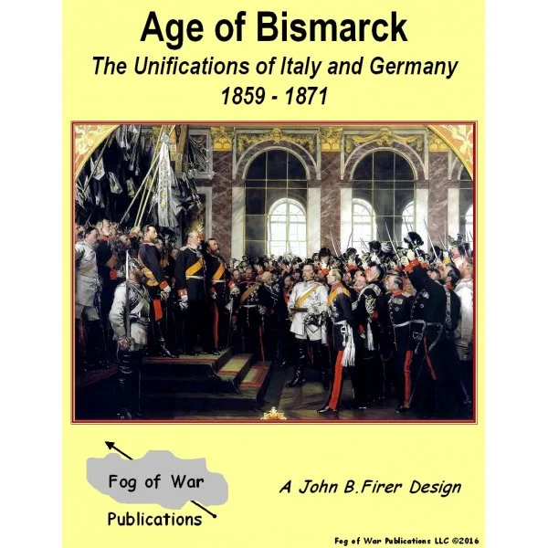 Age of Bismarck: The Unifications of Italy and Germany 1859-1871