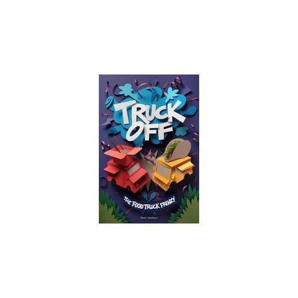 Truck Off: The Food Truck Frenzy