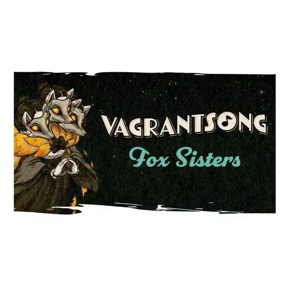 Vagrantsong: Séance Scenario – Fox Sisters