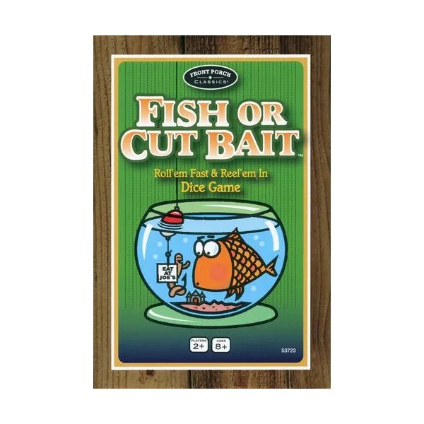 Fish or Cut Bait