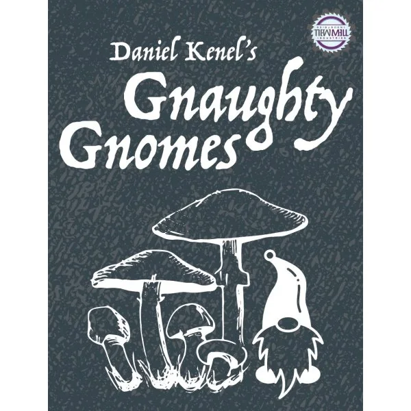 Gnaughty Gnomes