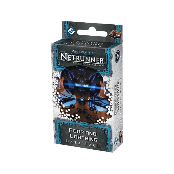 Android: Netrunner - Fear and Loathing