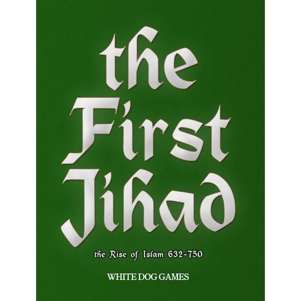 The First Jihad: The Rise of Islam 632-750