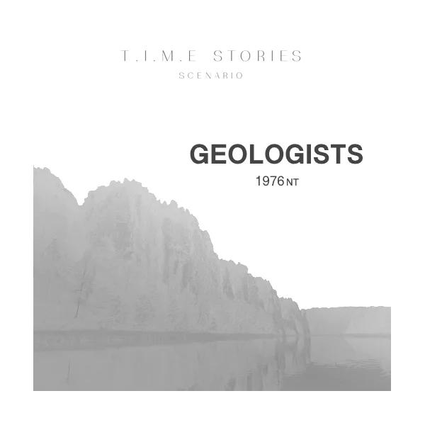 T.I.M.E. Stories: Geologists