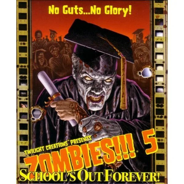 Zombies!!! 5: School's Out Forever