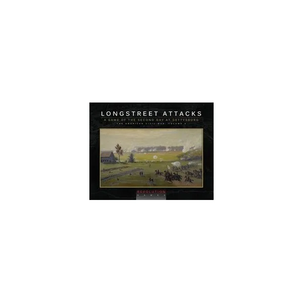 Longstreet Attacks: The Second Day at Gettysburg