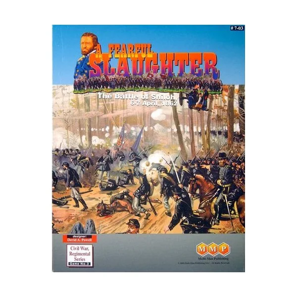 A Fearful Slaughter: The Battle of Shiloh