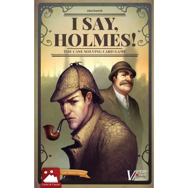 I Say, Holmes!