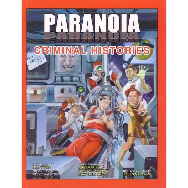 Paranoia: Criminal Histories