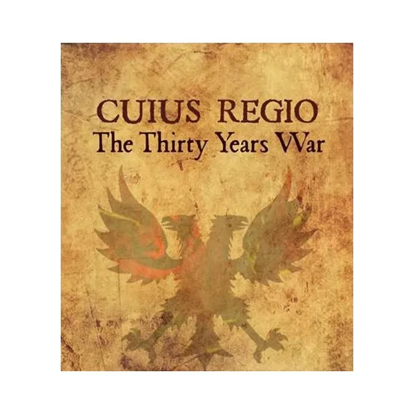 Cuius Regio: The Thirty Years War