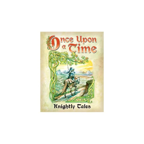 Once Upon a Time: Knightly Tales
