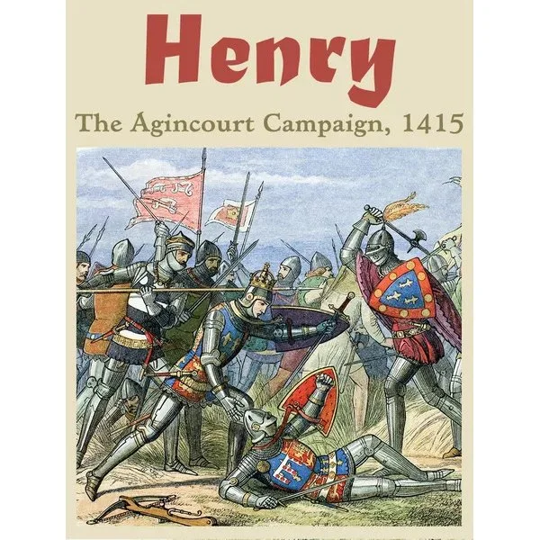 Henry: The Agincourt Campaign, 1415